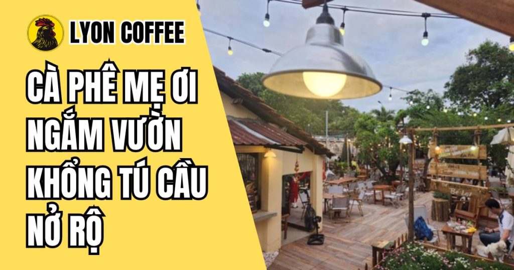 quán cafe mẹ ơi ở thủ đức