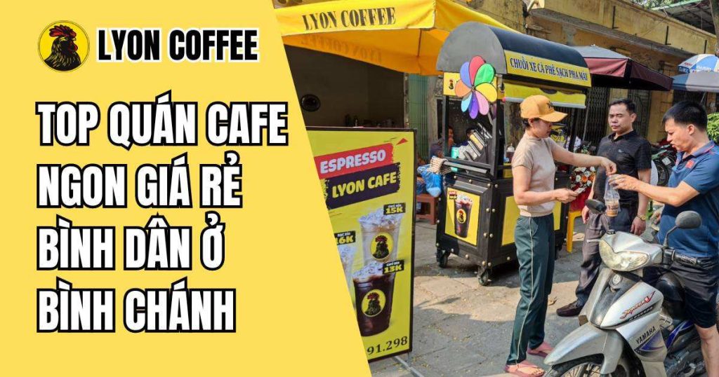 quán cafe ngon giá rẻ bình dân ở Bình Chánh