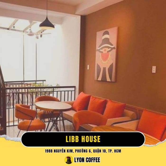 LiBB House - Quán cafe quận 10 view đẹp giá rẻ