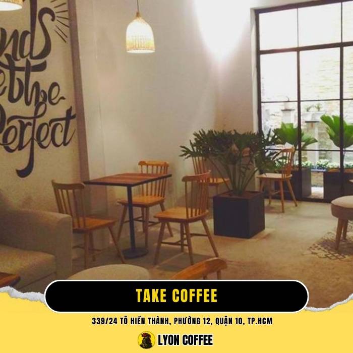 Take Coffee - Quán cà phê quận 10 Tô Hiến Thành