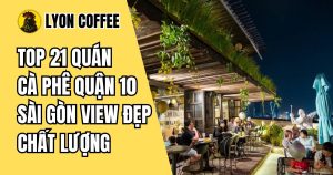 quán cà phê quận 10 Sài gòn view đẹp yên tĩnh làm việc học bài