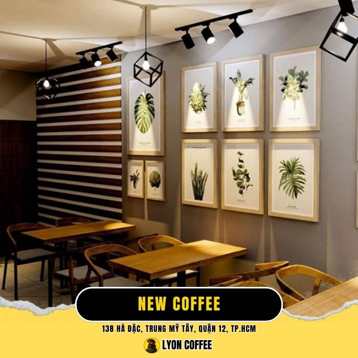 New Coffee - Quán cà phê quận 12 yên tĩnh giá rẻ