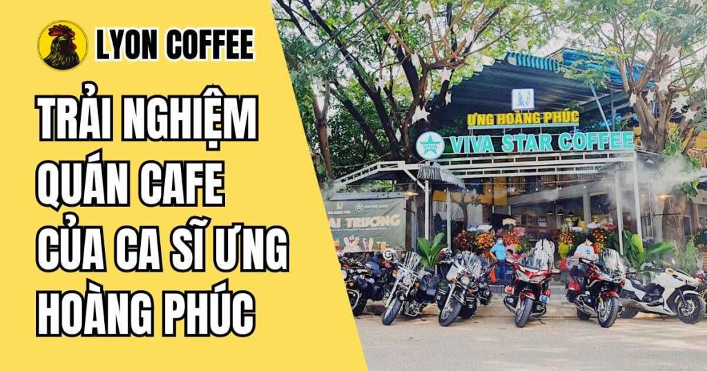 Quán cafe Ưng Hoàng Phúc