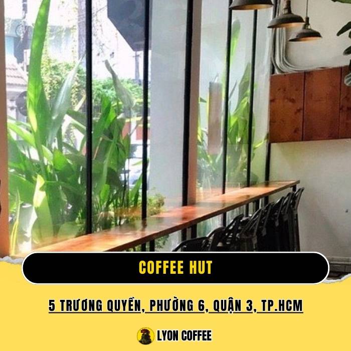 Coffee Hut - Quán cafe yên tĩnh Quận 1 Sài Gòn