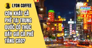 Thị trường cà phê tại Trung Quốc